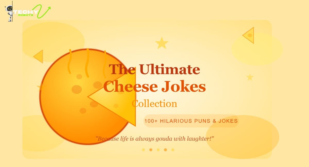 cheese jokes​