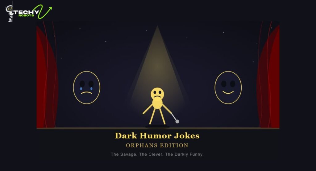 dark humor jokes orphans​
