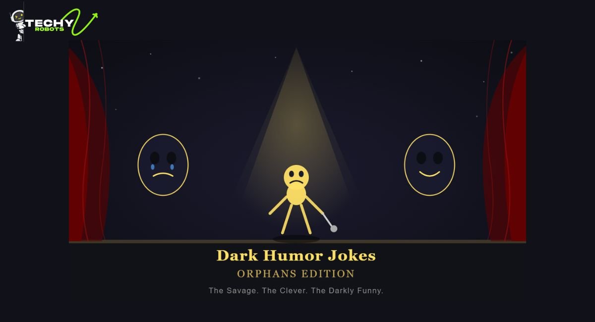 dark humor jokes orphans​