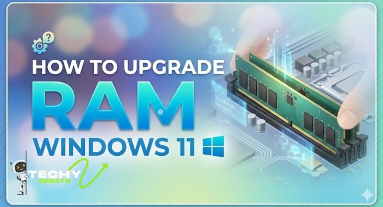 How to Upgrade RAM in Windows 11