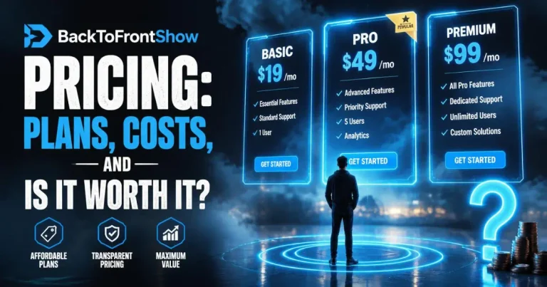 BackToFrontShow-Pricing-Plans-Costs-and-Is-It-Worth-It
