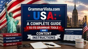 GrammarVista.com-USA-A-Complete-Guide-to-Its-Grammar-Tools-and-Content